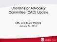 Coordinator Advocacy Committee (CAC) Update PowerPoint PPT Presentation