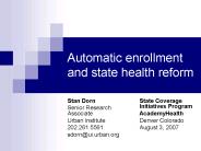 Automatic enrollment and state health reform