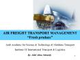 AIR FREIGHT TRANSPORT MANAGEMENT  PowerPoint PPT Presentation