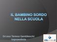 IL BAMBINO SORDO NELLA SCUOLA PowerPoint PPT Presentation