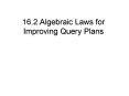 16.2.Algebraic Laws for Improving Query Plans PowerPoint PPT Presentation