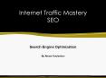 Internet Traffic Mastery SEO PowerPoint PPT Presentation