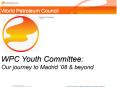 WPC Youth Committee: Our journey to Madrid  PowerPoint PPT Presentation