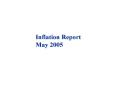 Inflation Report May 2005 PowerPoint PPT Presentation