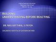 Bullying: Understanding Before Reacting  Dr. Neil Gottheil, C.Psych. Children PowerPoint PPT Presentation