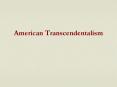American Transcendentalism PowerPoint PPT Presentation