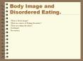 Body Image and Disordered Eating. PowerPoint PPT Presentation