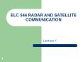 ELC 544 RADAR AND SATELLITE COMMUNICATION PowerPoint PPT Presentation