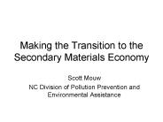 Making the Transition to the Secondary Materials Economy