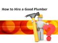 How to Hire a Good Plumber PowerPoint PPT Presentation