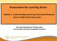 Assessment for Learning Series   Module 3: Understanding and Using Constructed Response Items in High School Classrooms PowerPoint PPT Presentation