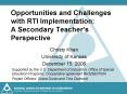 Opportunities and Challenges with RTI Implementation: A Secondary Teacher PowerPoint PPT Presentation