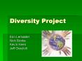 Diversity Project PowerPoint PPT Presentation
