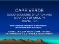 CAPE VERDE SOCIO-ECONOMIC SITUATION AND    STRATEGY OF SMOOTH TRANSITION PowerPoint PPT Presentation