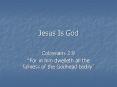 Jesus Is God PowerPoint PPT Presentation