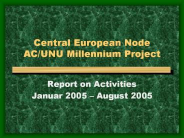 Central European Node AC/UNU Millennium Project
