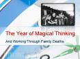 The Year of Magical Thinking PowerPoint PPT Presentation