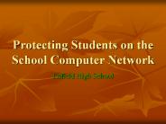 Protecting Students on the School Computer Network