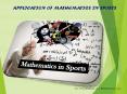 Application of Mathematics in sports PowerPoint PPT Presentation