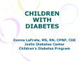 CHILDREN WITH DIABETES PowerPoint PPT Presentation