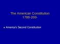 The American Constitution 1788-200- PowerPoint PPT Presentation