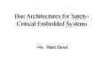Bus Architectures for Satety-Critical Embedded Systems PowerPoint PPT Presentation