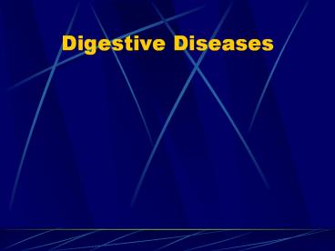 Digestive Diseases