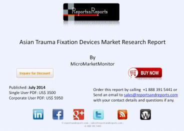 Asian Trauma Fixation Devices Market to 2018