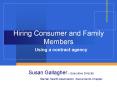 Hiring Consumer and Family Members PowerPoint PPT Presentation