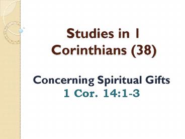 Studies in 1 Corinthians (38)