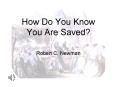 How Do You Know You Are Saved? PowerPoint PPT Presentation