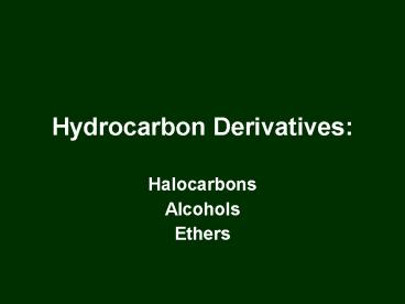 Hydrocarbon Derivatives: