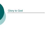 Glory to God