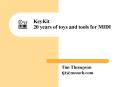 KeyKit 20 years of toys and tools for MIDI PowerPoint PPT Presentation