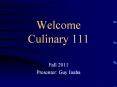 Welcome Culinary 111 PowerPoint PPT Presentation