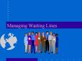 Managing Waiting Lines PowerPoint PPT Presentation