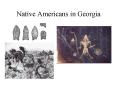 Native Americans in Georgia PowerPoint PPT Presentation