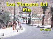 Los Tiempos del Fin