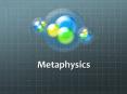Metaphysics PowerPoint PPT Presentation