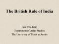 The British Rule of India PowerPoint PPT Presentation
