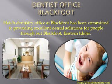 Family Dentist Blackfoot
