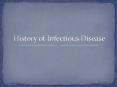 History of Infectious Disease PowerPoint PPT Presentation