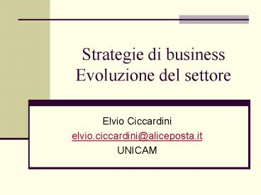 Strategie di business Evoluzione del settore
