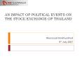 AN IMPACT OF POLITICAL EVENTS ON THE STOCK EXCHANGE OF THAILAND PowerPoint PPT Presentation