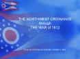 THE NORTHWEST ORDINANCE through THE WAR of 1812 PowerPoint PPT Presentation
