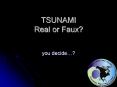 TSUNAMI Real or Faux? PowerPoint PPT Presentation