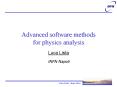 Advanced software methods for physics analysis PowerPoint PPT Presentation