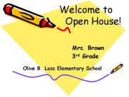 Welcome to   Open House!
