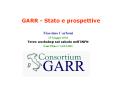 GARR - Stato e prospettive PowerPoint PPT Presentation