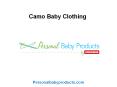 Camo Baby Clothing By Randesign PowerPoint PPT Presentation